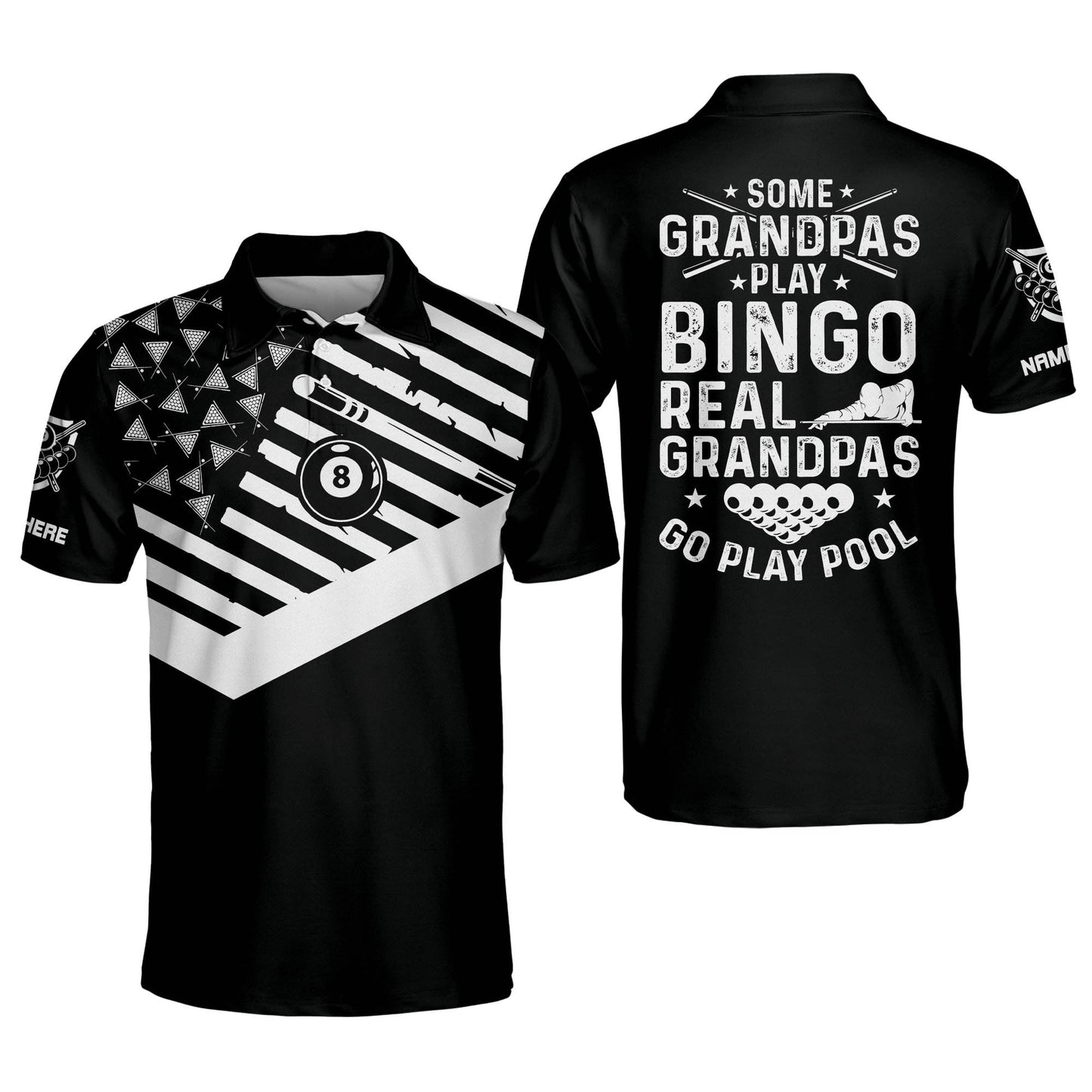 Some Grandpas Play Bingo Real Grandpas Go Play Pool Billiard Polo Shirt BI0018