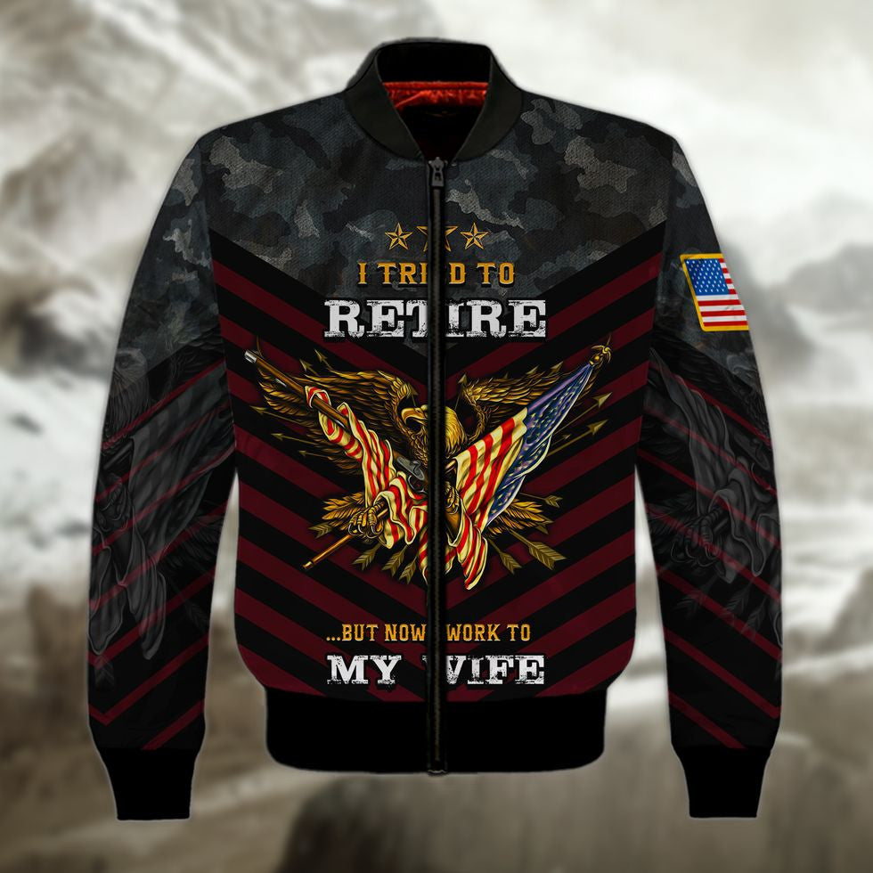 Veteran 3D Shirts, I Tried To Retire But Now I Work To My Wife Veteran Zip Hoodie, Veteran Clothing 3D TO2763