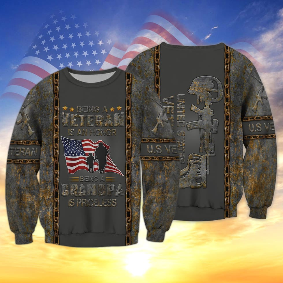 Being A Veteran Is A Honor 3D Hoodie, Being A Grandpa Is Priceless, Us Veteran Dad Shirt, Gift For Veteran Dad TO2744