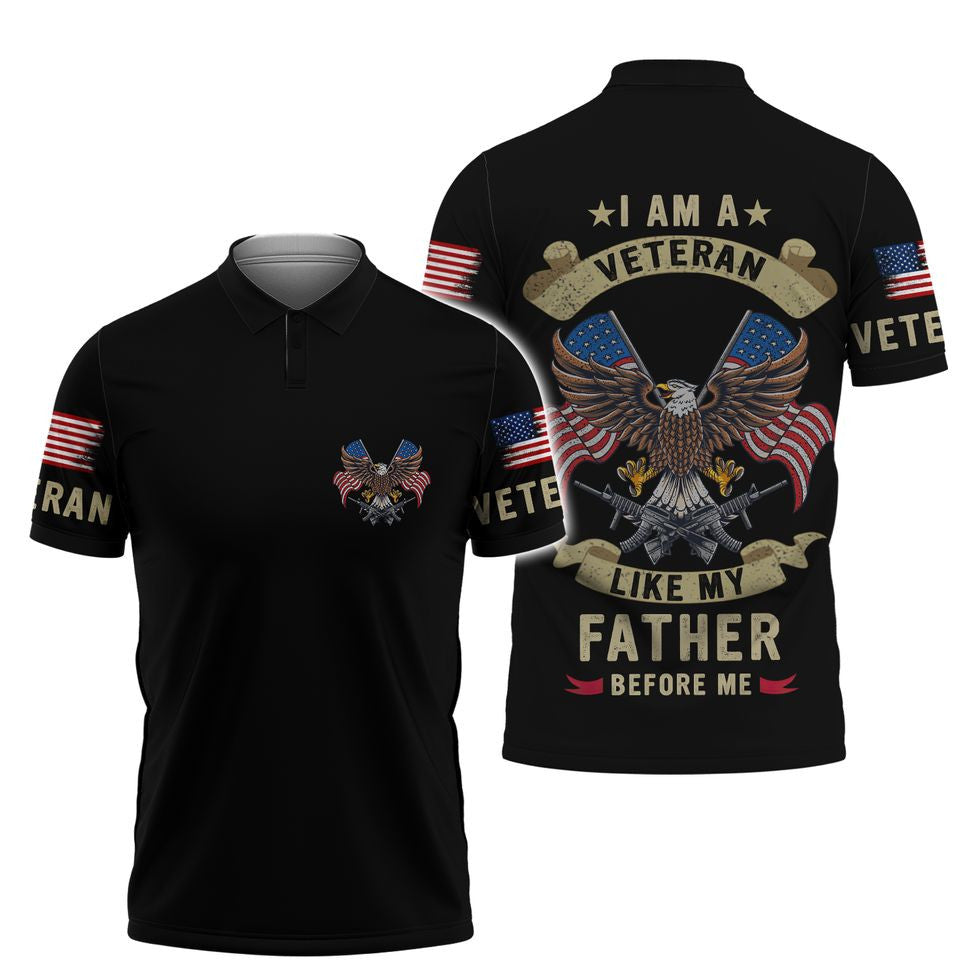 I Am A Veteran Like My Father Before Me 3D Shirt Men, Veteran Dad Shirt, Veteran Gifts TO2782