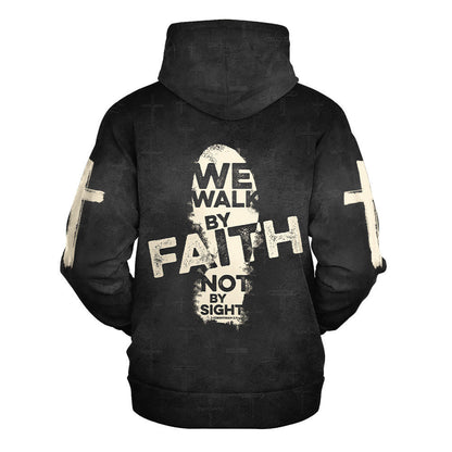 Religious Black Hoodie 3D All Over Print, We Walk By Faith Not By Sight Jesus Hoodie SO0506