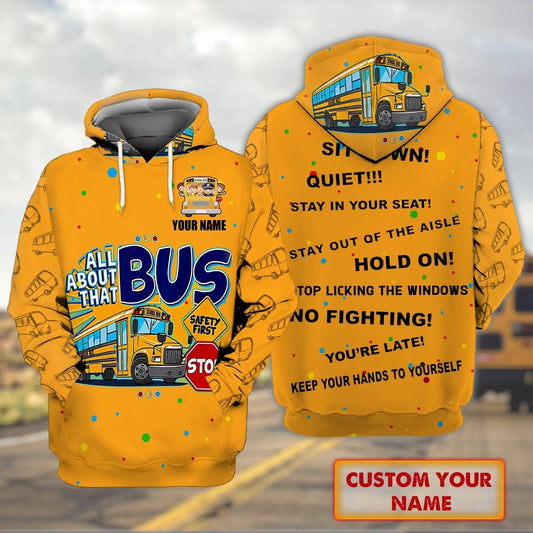 Custom Name 3D All About That Bus Zip Hoodie, School Bus Driver Hoodies Men Women SO1522