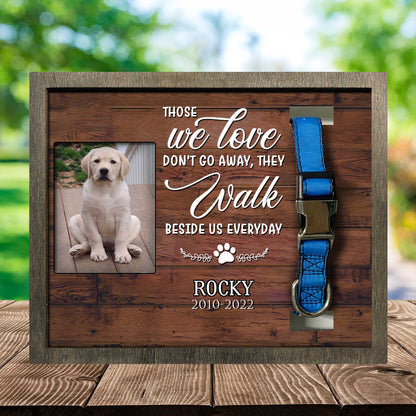 They Walk Beside Us Every Day, Pet Memorial Picture Frame, Memorial Plaques Personalized SO0352