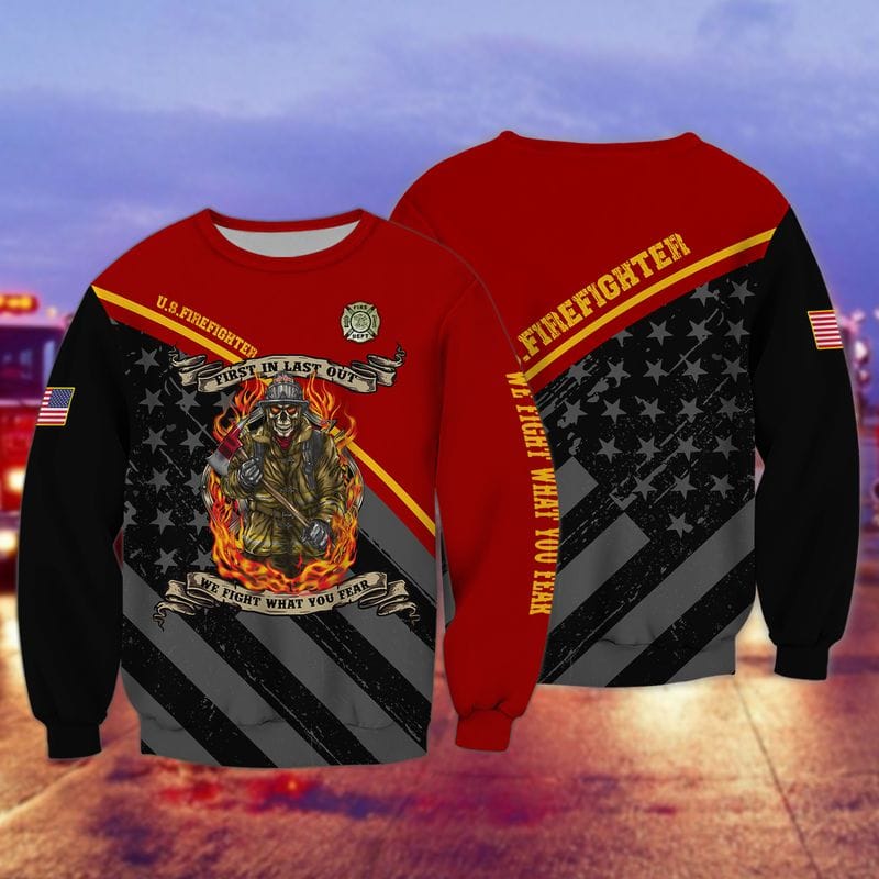 3D All Over Printed US Firefighter Flag Shirt, First In Last Out We Fight What You Fear, Skull Firefighter Shirt TO3275