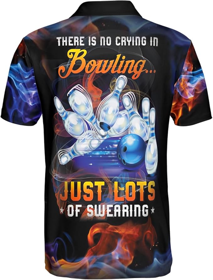 Custom There Is No Crying In Bowling Just Lots Of Swearing Bowling Polo Shirt For Men, Custom Funny Flame Bowling Shirt BZ0012