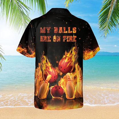 Custom My Balls Are On Fire Bowling Hawaiian Shirt For Men, Custom Funny Bowling Shirt Flame BZ0111