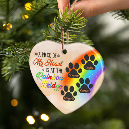 A Piece Of My Heart Is At The Rainbow Bridge - Dog Memorial Gift - Personalized Custom Heart Ceramic Ornament OW0001