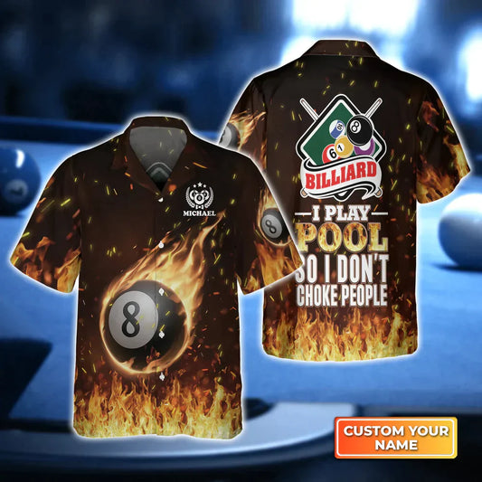 Billiard I Play Pool So I Don’t Choke People 3D Hawaiian Shirt, Gift For Billiard Players HO4160