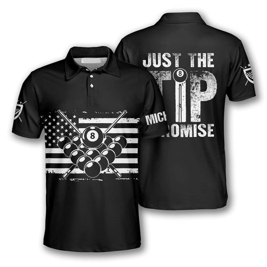 Billiard Just the Tip I Promise Custom Billiard Shirts for Men, Custom Billiard ball for Team, Men's Billiard Polo Shirts SO0595