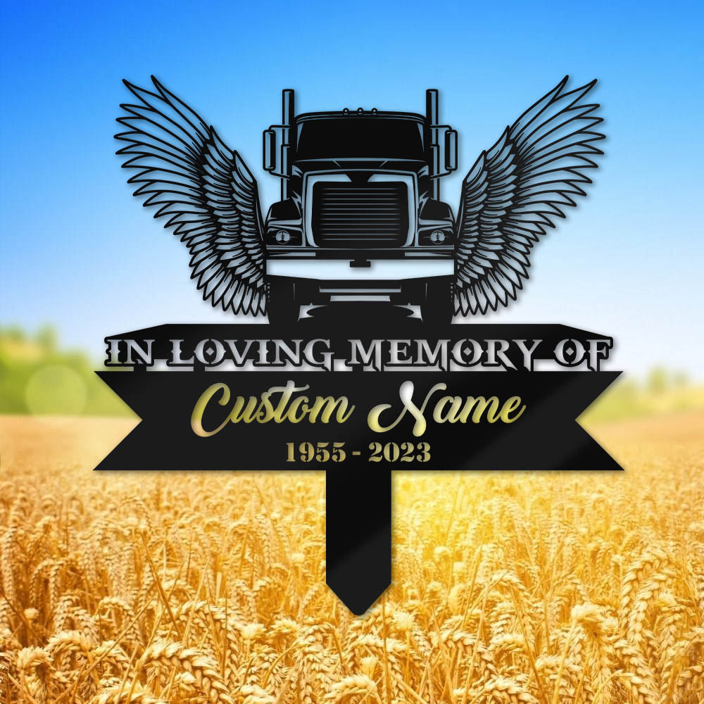 Personalized Semi Truck Trucker Truck Driver Angel Wings Memorial Stake, Metal Stake, Sympathy Sign, Grave Marker CN1129