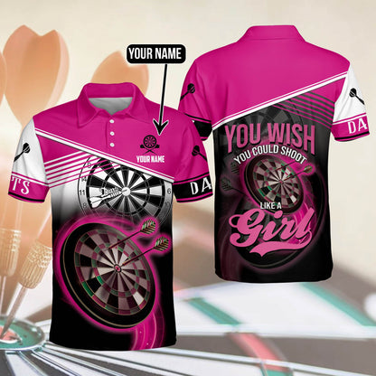 Tendpins You Wish You Could Shoot Like A Girl Darts Personalized Name 3D Shirt DMA0304