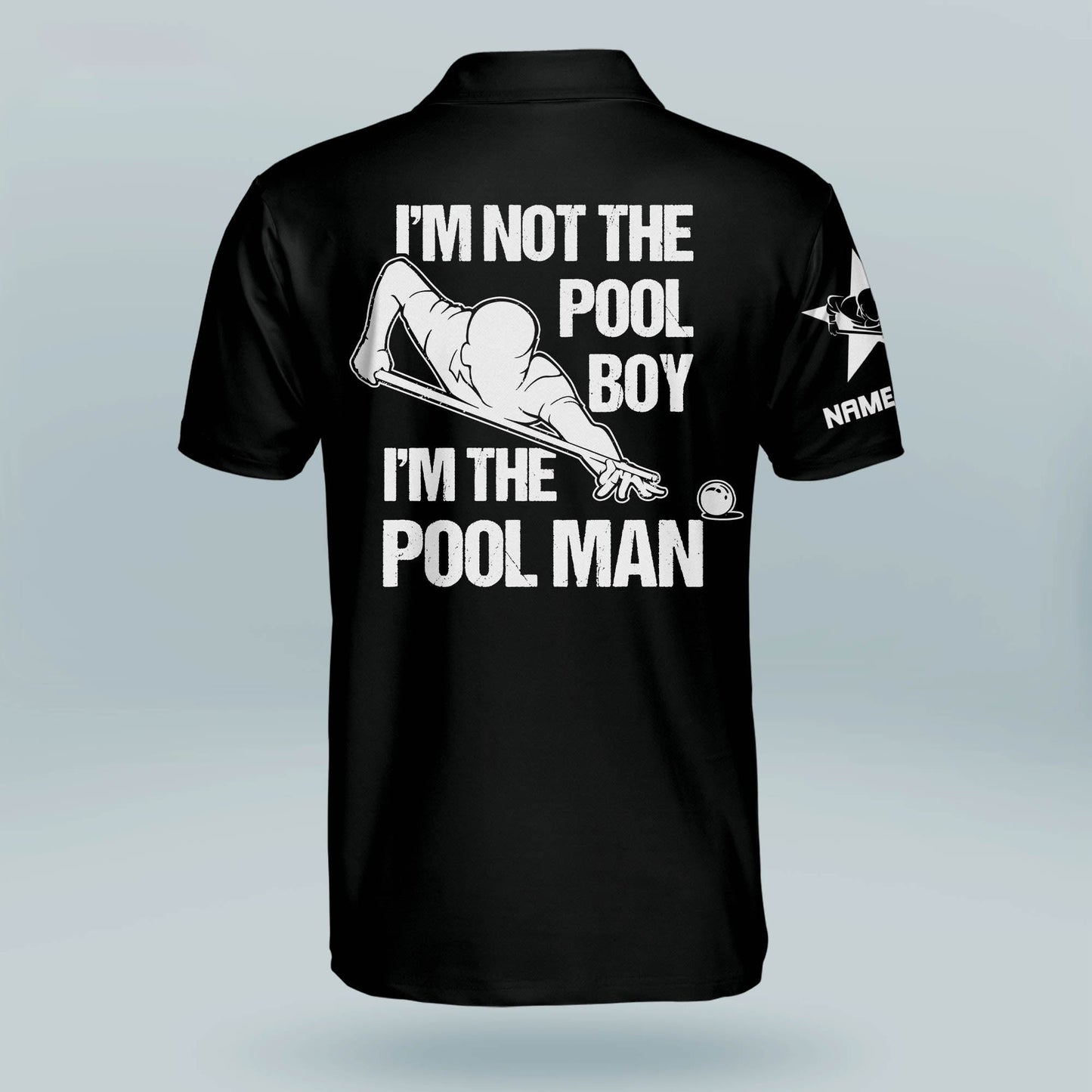 I'm Not The Pool Boy I'm The Pool Man Billiard Polo Shirt BI0004