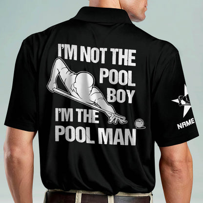 I'm Not The Pool Boy I'm The Pool Man Billiard Polo Shirt BI0004