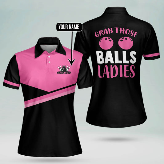 Grab Those Balls Ladies Bowling Shirts BW0048