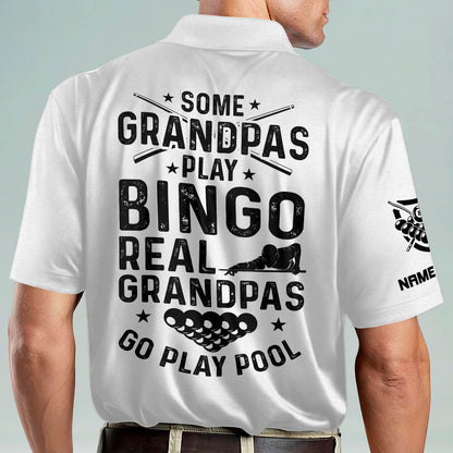 Some Grandpas Play Bingo Real Grandpas Go Play Pool Billiard Polo Shirt BI0018