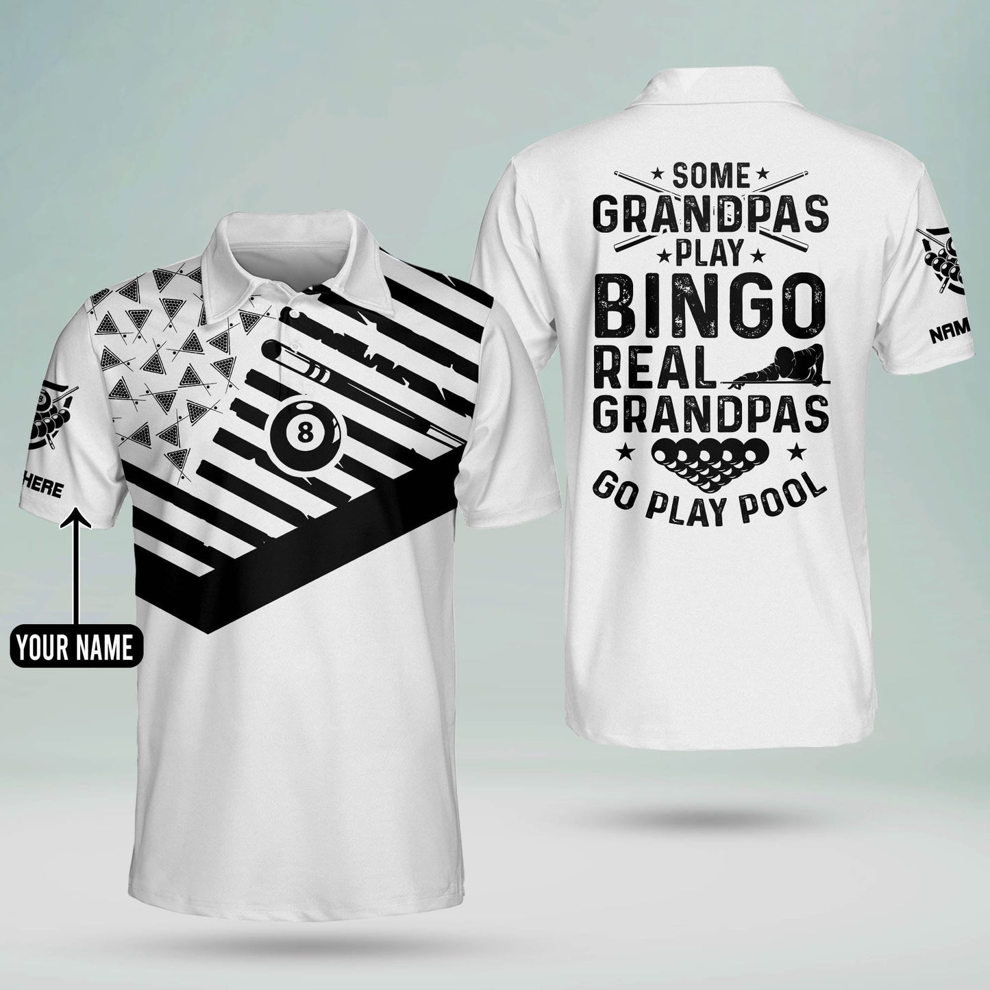 Some Grandpas Play Bingo Real Grandpas Go Play Pool Billiard Polo Shirt BI0018