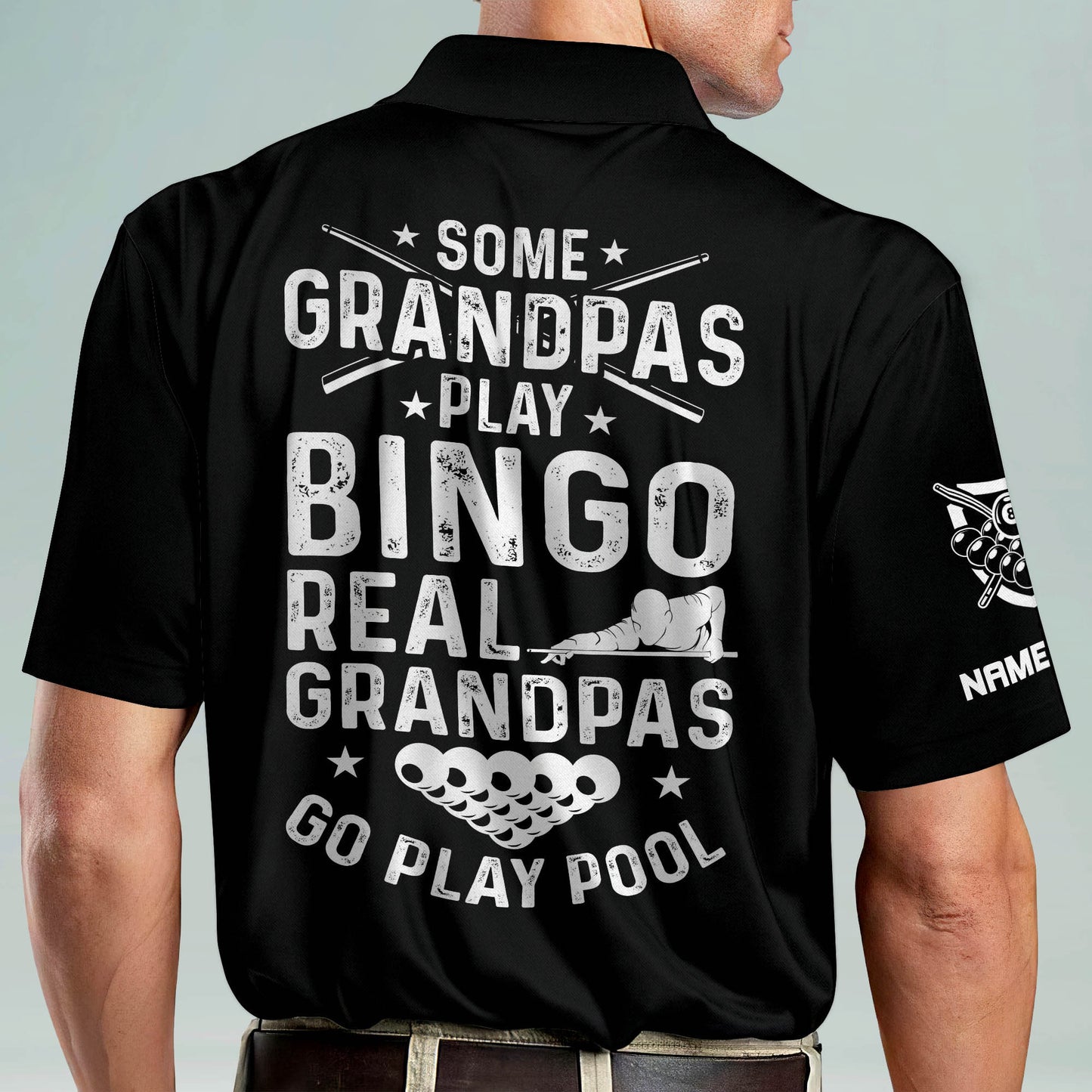 Some Grandpas Play Bingo Real Grandpas Go Play Pool Billiard Polo Shirt BI0018