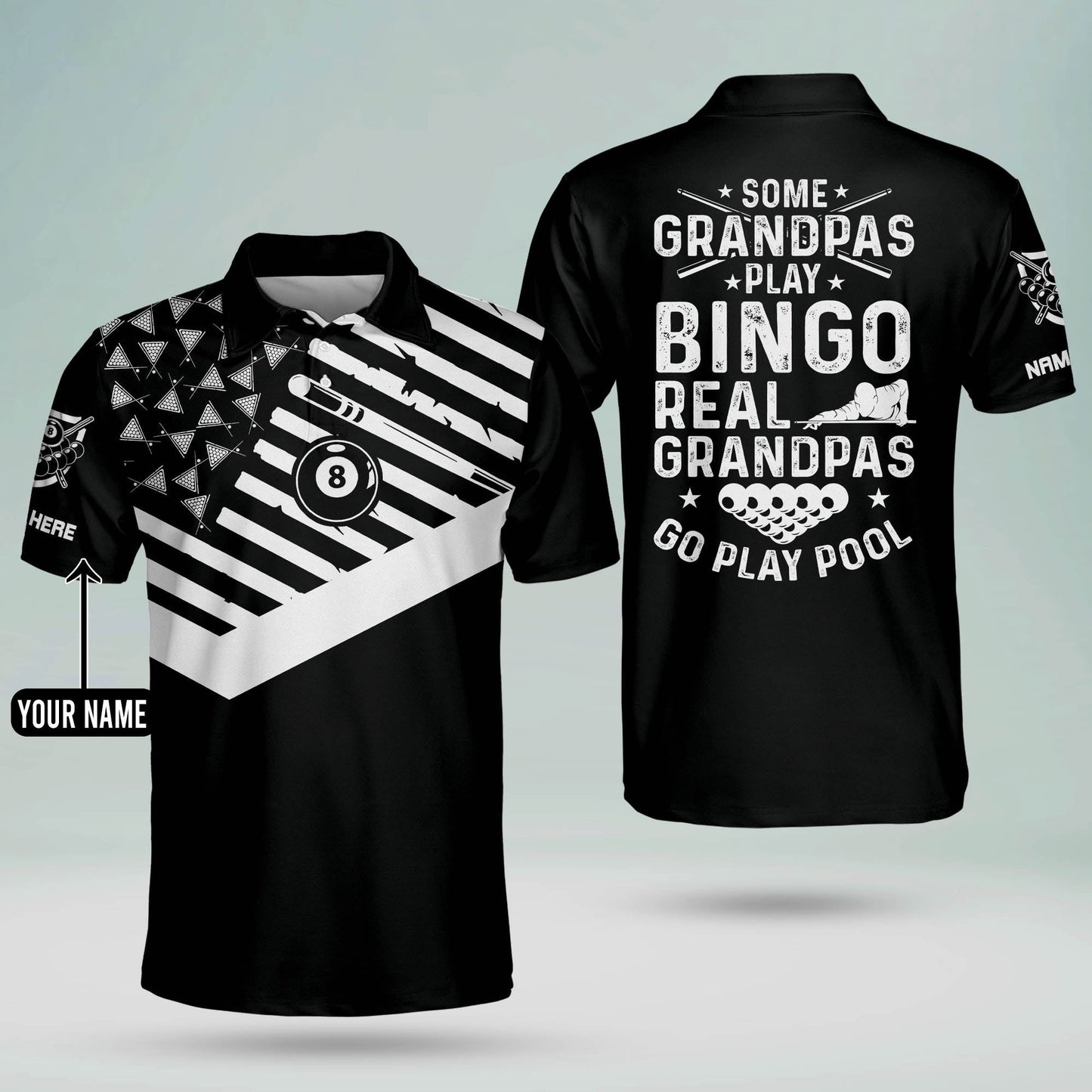 Some Grandpas Play Bingo Real Grandpas Go Play Pool Billiard Polo Shirt BI0018