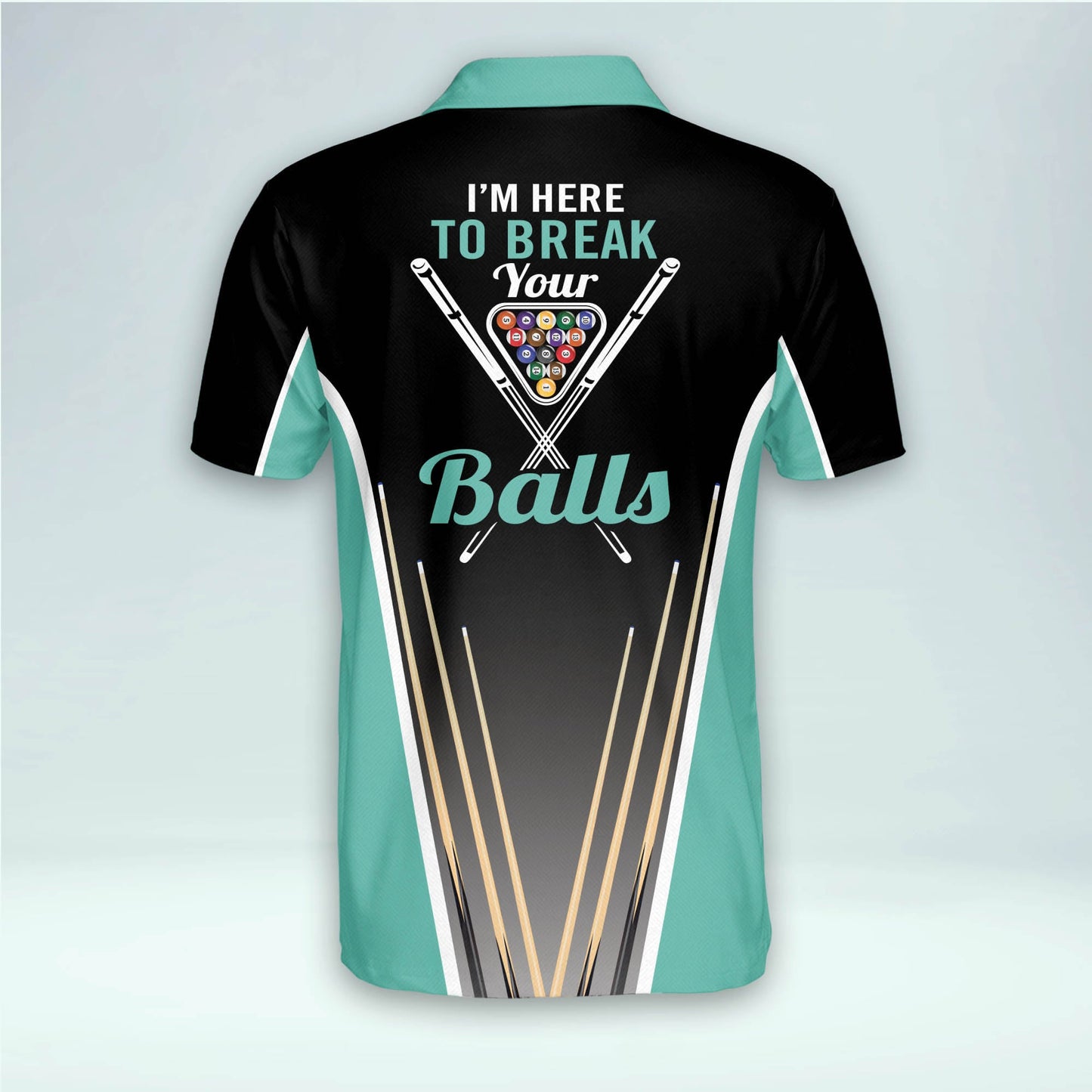 I'm Here To Break Your Balls Billiard Polo Shirt BI0001