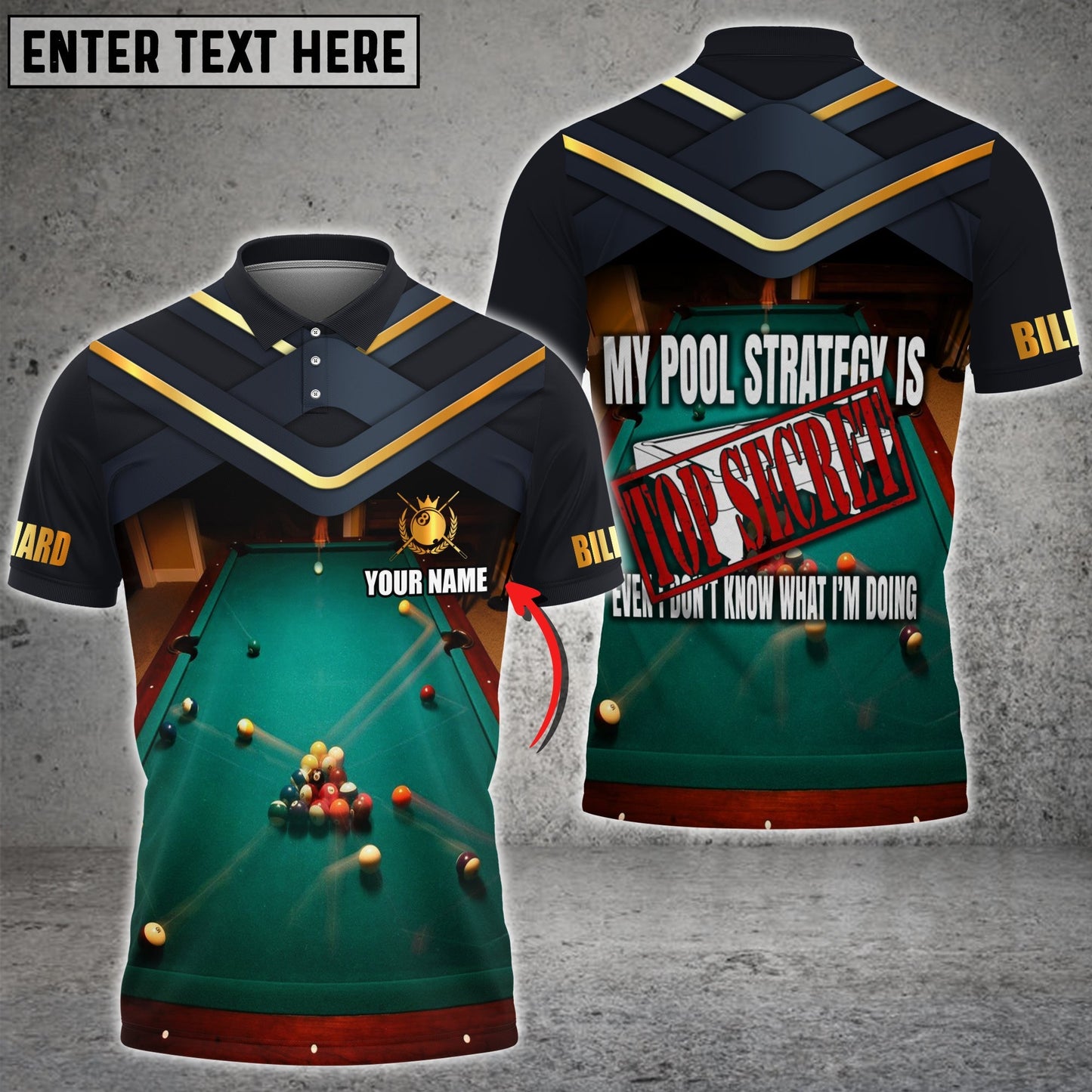 Tendpins Pocket Billiards My Strategy Is Top Secret Personalized 3D Shirt BIA0118