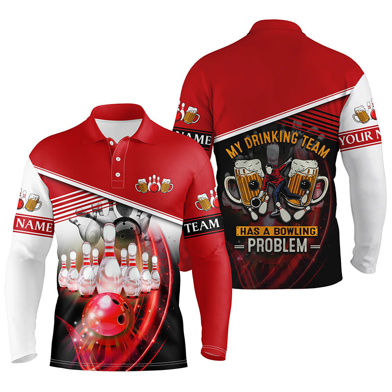 Funny Bowling Long Sleeve Polo Shirts For Men Custom Team Name My Drinking Team Has A Bowling Problem SO1215