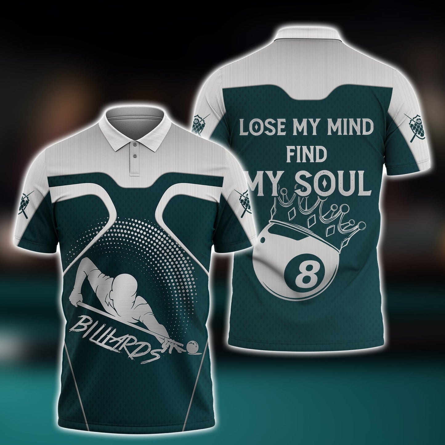 3D All Over Print Lose My Mind Find My Soul Billiard Polo Shirt SO1393