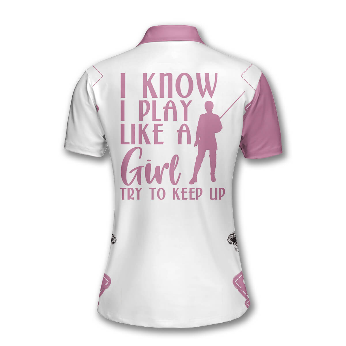 Billiards I Know I Play Like a Girl Try To Keep Up Custom Billiard Shirts for Women SO1045