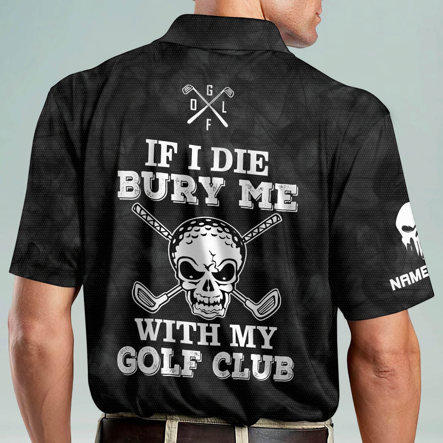 If I Die Bury Me With My Golf Club Golf Polo Shirt GM0200