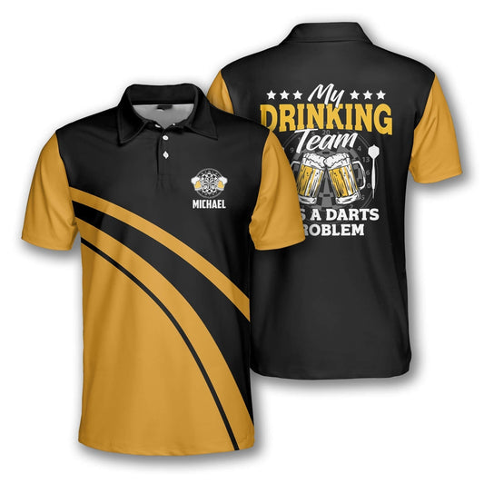 Custom Name My Drinking Team Has a Darts Problem Polo Shirt, Drink Beer Dart Shirt DMO0212