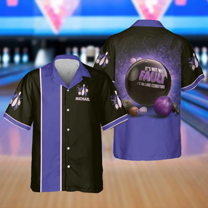 Custom It's Not My Fault It's The Lane Conditions Bowling Hawaiian Shirt For Men And Women, Custom Funny Bowling Shirt BE0035