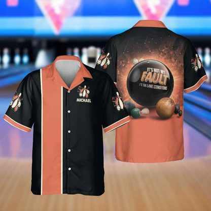 Custom It's Not My Fault It's The Lane Conditions Bowling Hawaiian Shirt For Men And Women, Custom Funny Bowling Shirt BE0035