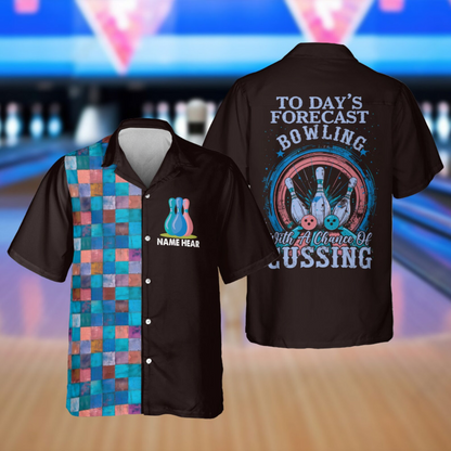 Custom Today's Forecast Bowling With A Chance Of Cussing Bowling Hawaiian Shirt For Men And Women, Custom Funny Bowling Shirt BE0036