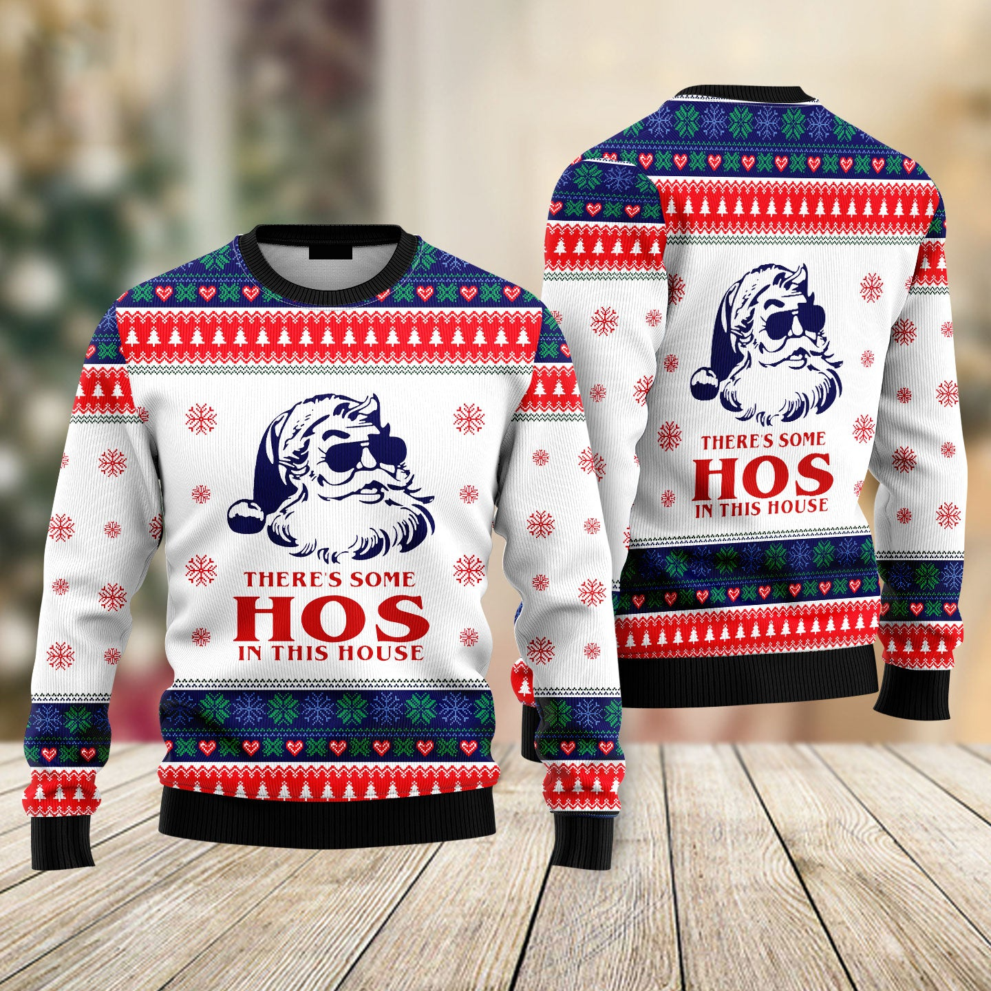 There's Some Hos In This House Ugly Christmas Sweater For Men & Women SO0527