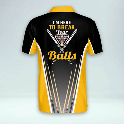 I'm Here To Break Your Balls Billiard Polo Shirt BI0001