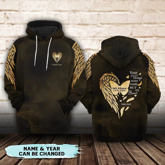 Personalized Memorial Hoodie Loss Of Brother Loss Of Sisster Hoodie 3D Print Your Wings Were Ready But My Heart Was Not SO1518