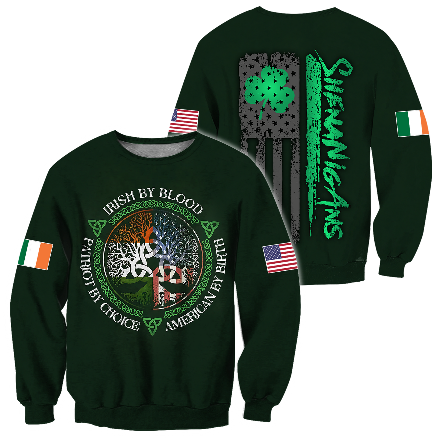 Irish By Blood American By Birth Patriot By Choice St.Patrick Day Hoodie Shirt for Men and Women PO0273