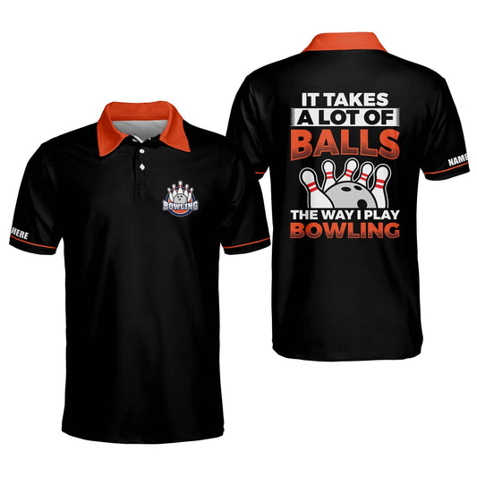 Custom It Takes A Lot Of Balls The Way I Play Bowling Polo Shirt For Men, Custom Funny Black Bowling Shirt BM0062