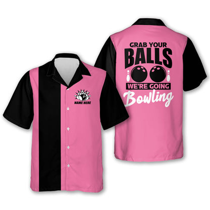 Custom Grab Your Balls We're Going Bowling Hawaiian Shirt For Women, Custom Pink And Black Funny Bowling Shirt HW0174