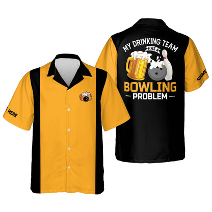 Custom My Drinking Team Has A Bowling Problem Beer Bowling Hawaiian Shirt For Men, Custom Funny Bowling Shirt HB0138