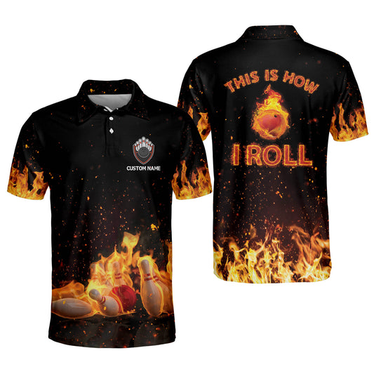 Custom This Is How I Roll Bowling Polo Shirt For Men, Custom Flame Bowling Shirt Funny BM0025