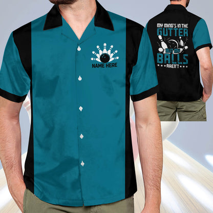 Custom My Mind's In The Gutter But My Balls Aren't Bowling Hawaiian Shirt For Men, Custom Funny Bowling Shirt HB0113