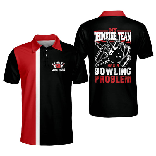 Custom My Drinking Team Has A Bowling Problem Bowling Polo Shirt For Men, Custom Black And Red Bowling Shirt Funny BM0111