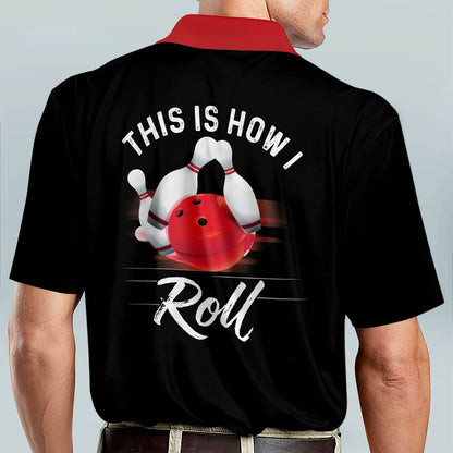 Custom How I Roll Bowling Shirt Unisex BM0223