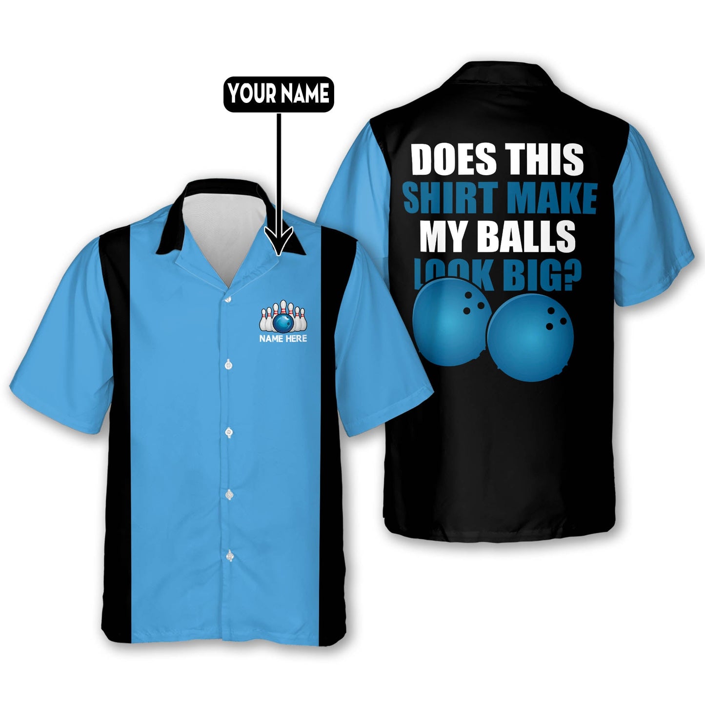 Custom Does This Shirt Make My Balls Look Big Bowling Hawaiian Shirt For Men, Custom Blue And Black Funny Bowling Shirt HB0148