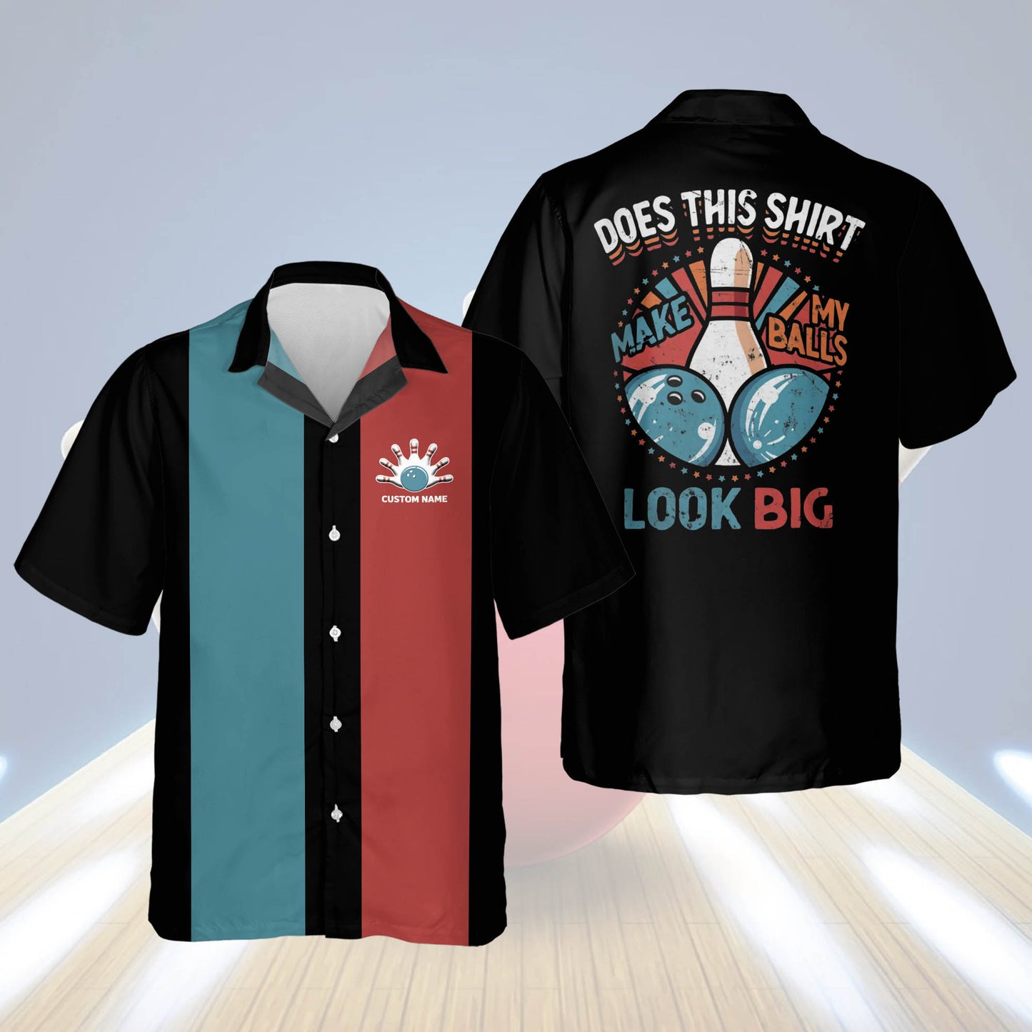 Custom Does This Shirt Make My Balls Look Big Bowling Hawaiian Shirt For Men, Custom Funny  Bowling Shirt HB0119